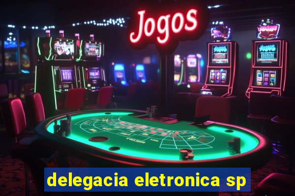 delegacia eletronica sp